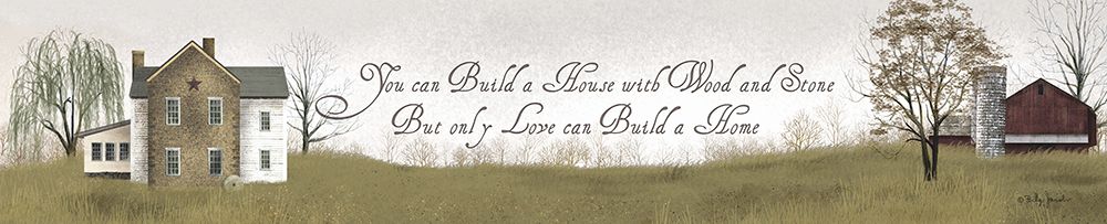 You Can Build a House art print by Billy Jacobs for $57.95 CAD