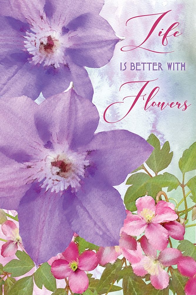 Life is Better with Flowers art print by Bluebird Barn for $57.95 CAD