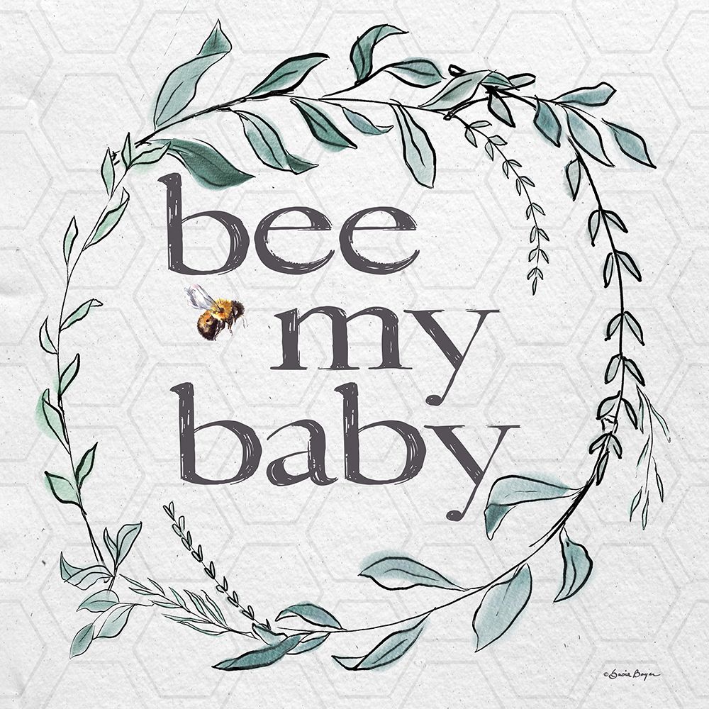 Bee My Baby  art print by Susie Boyer for $57.95 CAD