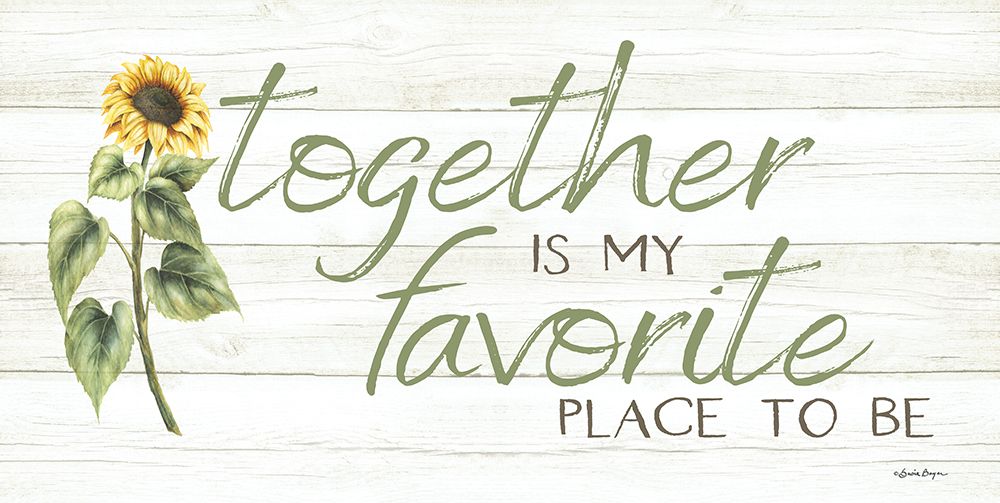 Together is My Favorite Place to Be art print by Susie Boyer for $57.95 CAD