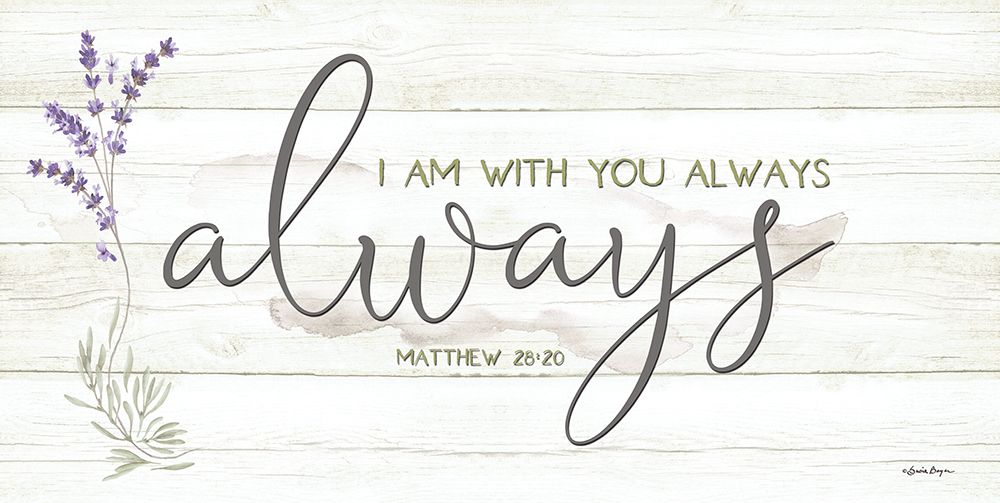 I Am with You Always art print by Susie Boyer for $57.95 CAD