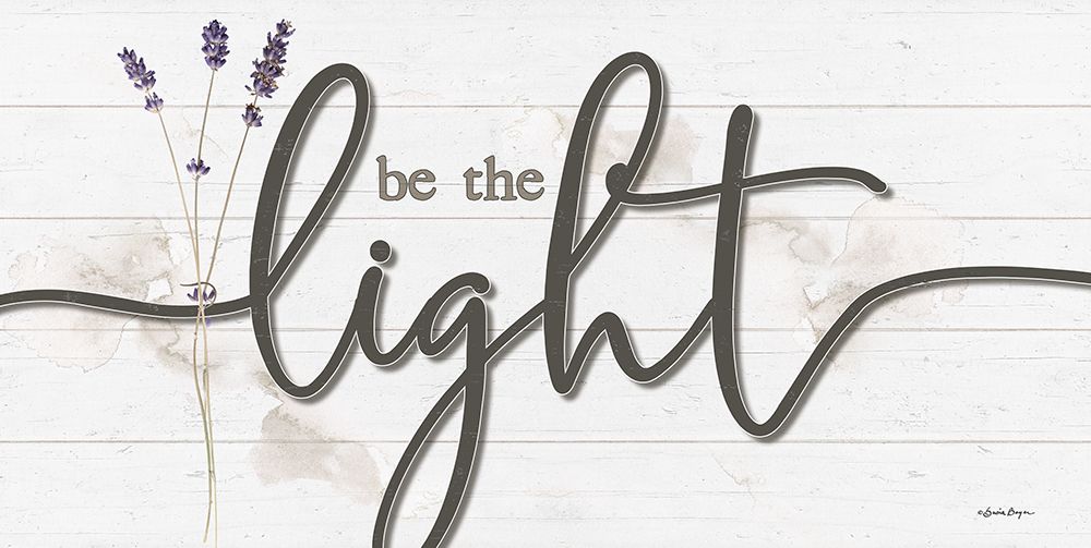 Be the Light art print by Susie Boyer for $57.95 CAD