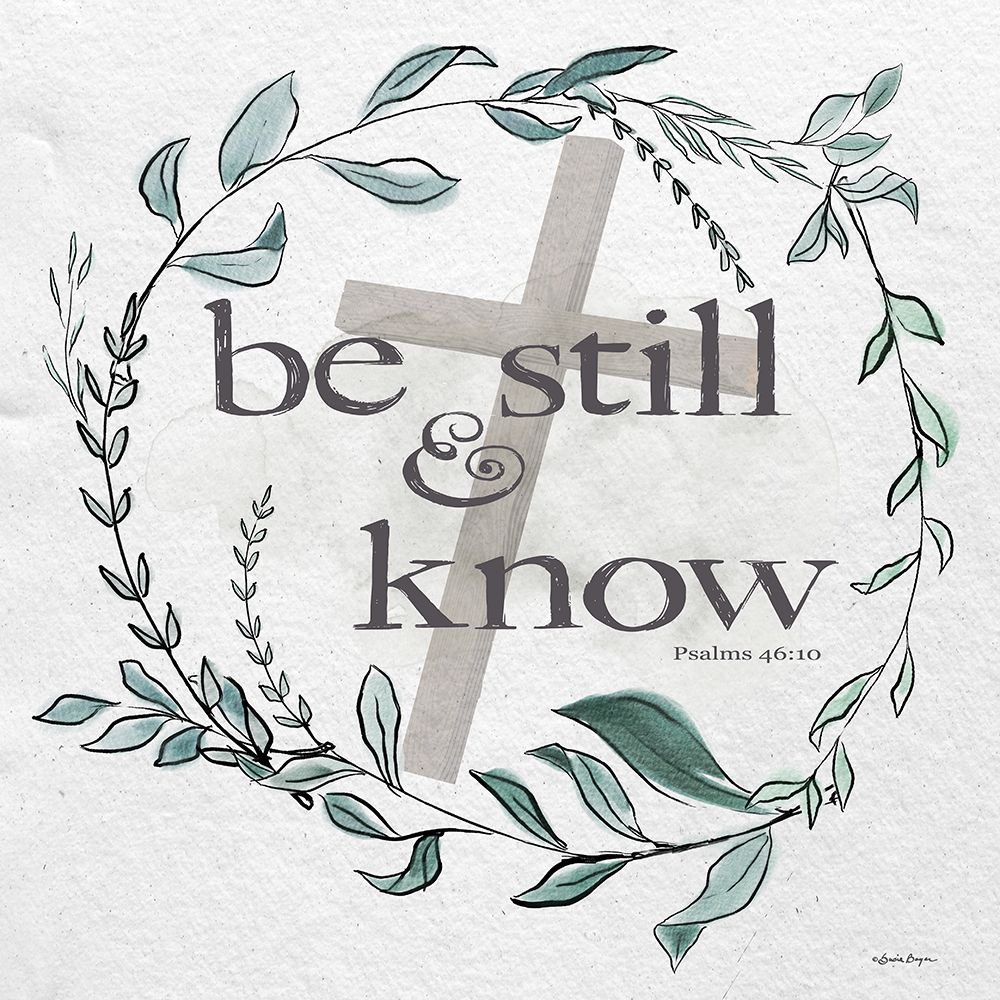 Be Still And Know art print by Susie Boyer for $57.95 CAD