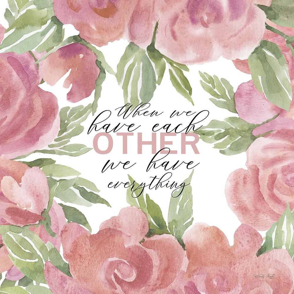 We Have Everything art print by Cindy Jacobs for $57.95 CAD