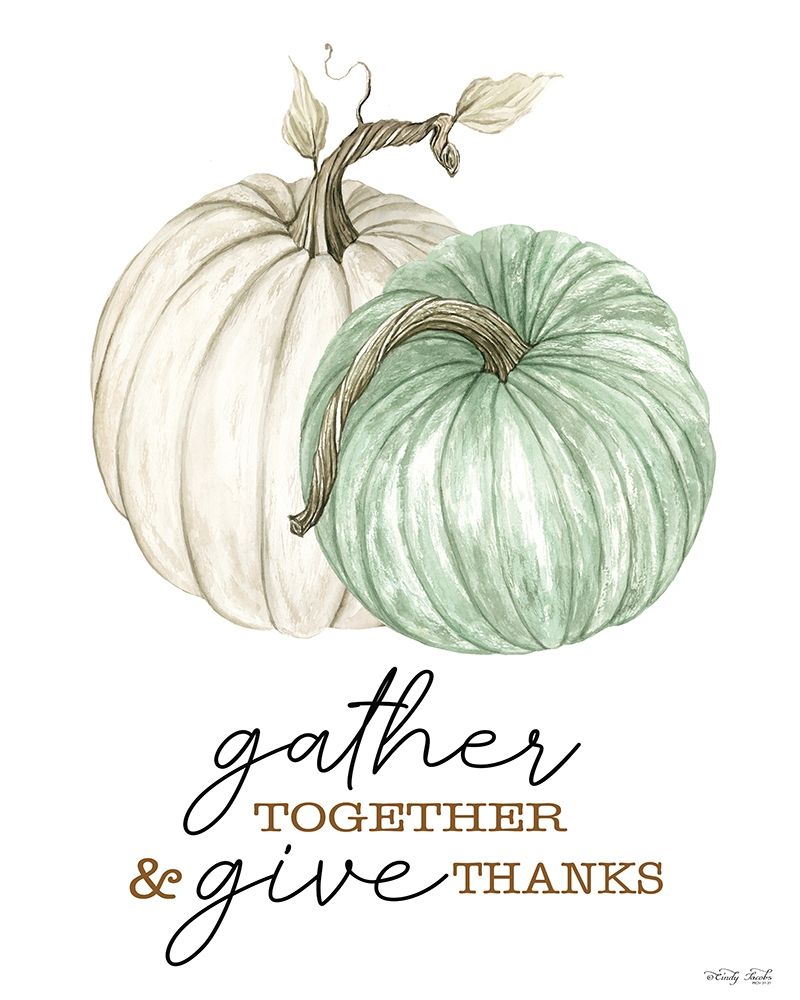 Gather and Give Thanks art print by Cindy Jacobs for $57.95 CAD