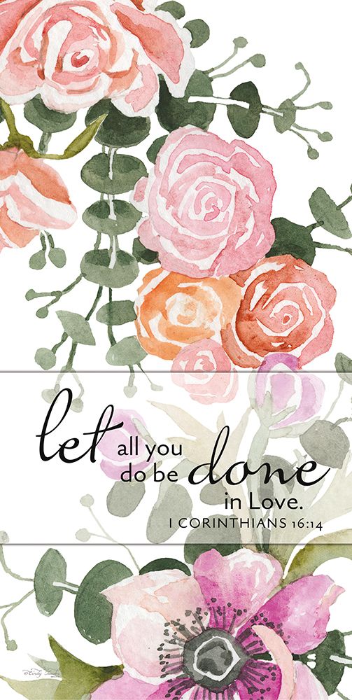 Let All You Do be Done in Love art print by Cindy Jacobs for $57.95 CAD