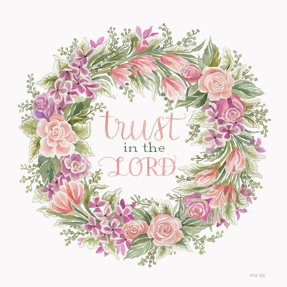 Trust in the Lord Floral Wreath art print by Cindy Jacobs for $57.95 CAD