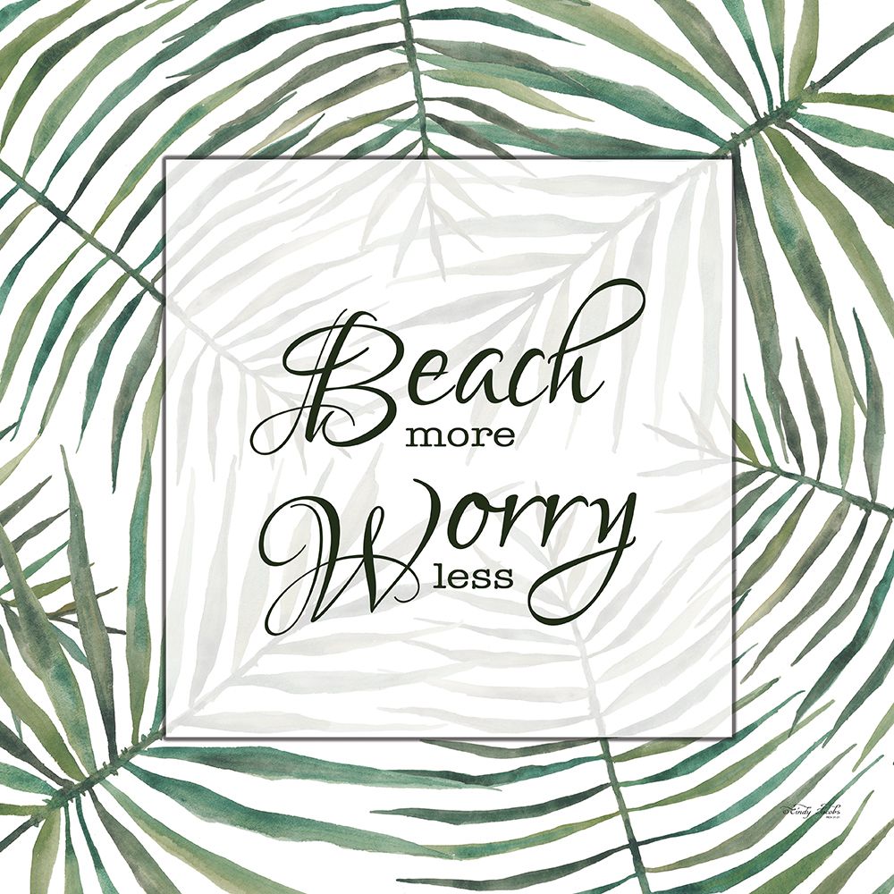 Beach More-Worry Less art print by Cindy Jacobs for $57.95 CAD