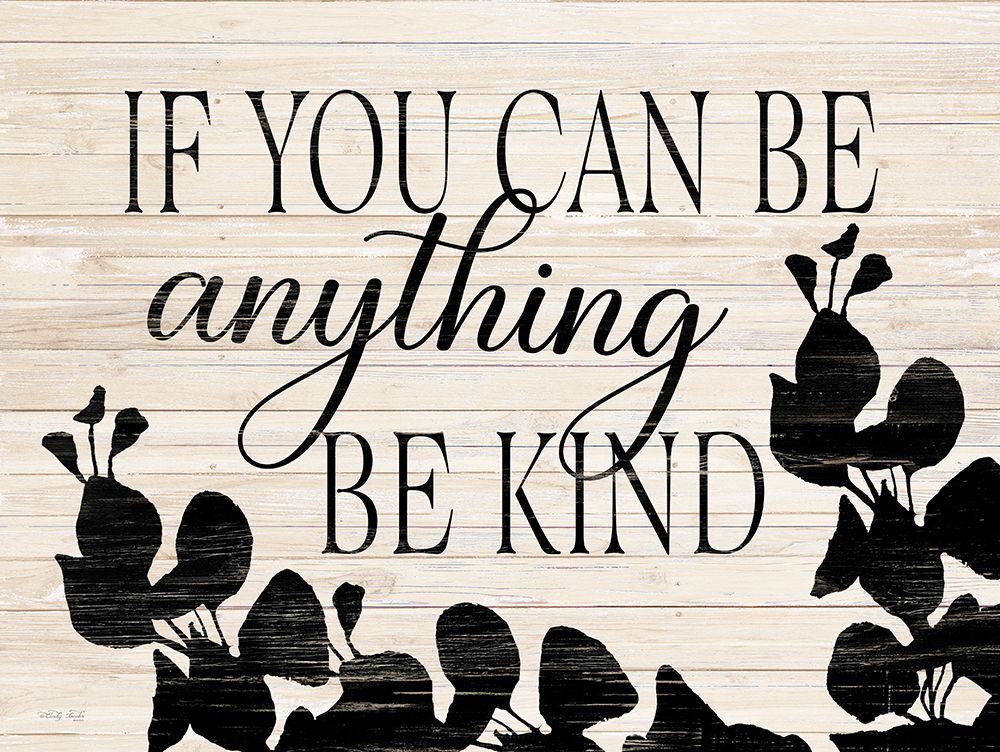 Be Kind    art print by Cindy Jacobs for $57.95 CAD