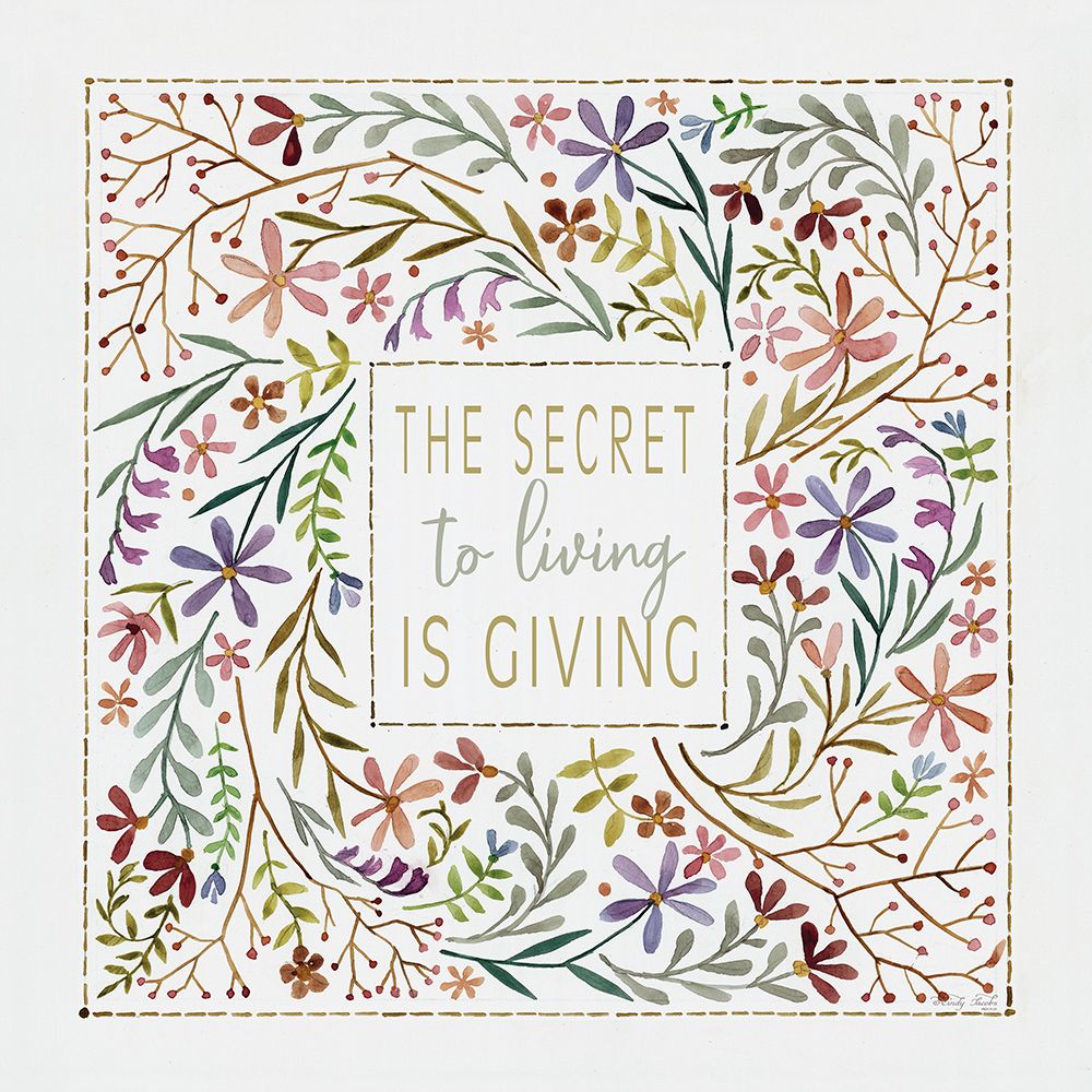 The Secret to Living is Giving art print by Cindy Jacobs for $57.95 CAD