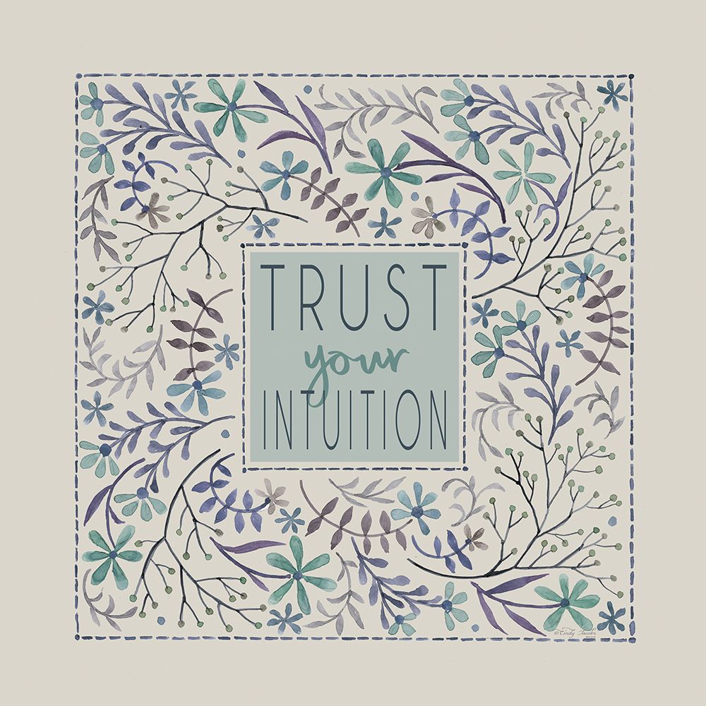 Trust Your Intuition art print by Cindy Jacobs for $57.95 CAD
