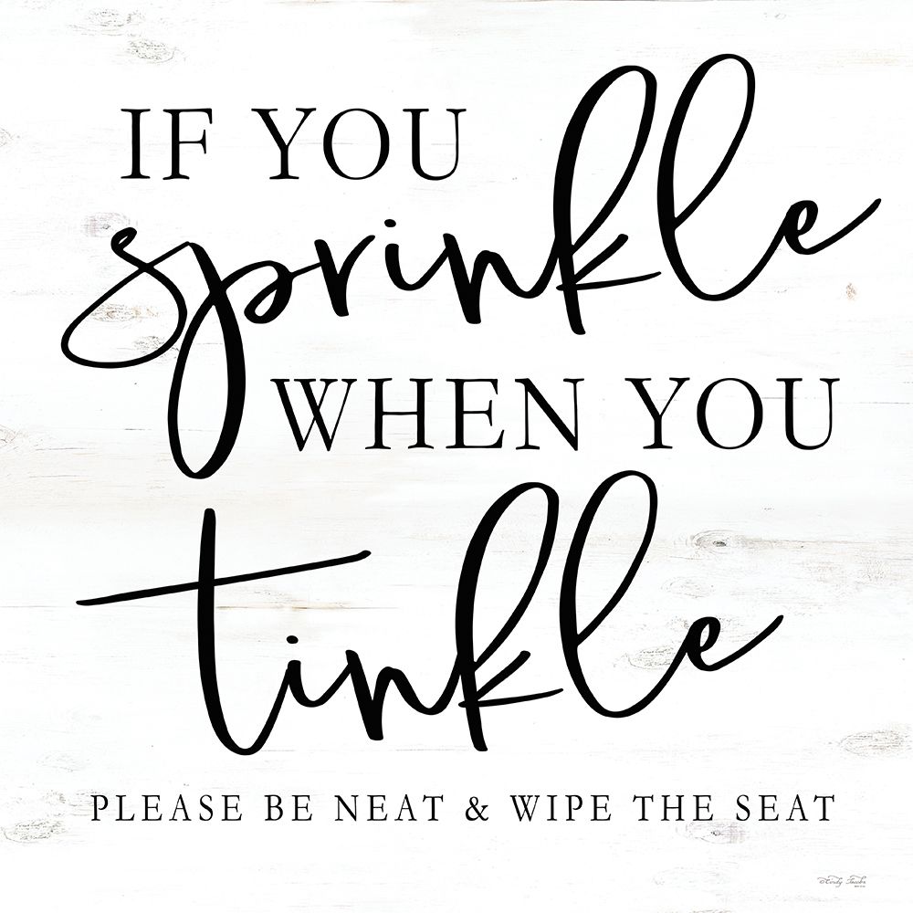 Sprinkle When You Tinkle art print by Cindy Jacobs for $57.95 CAD