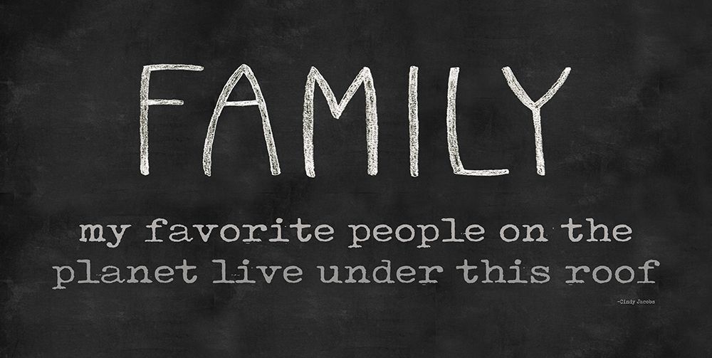 Family - My Favorite People art print by Cindy Jacobs for $57.95 CAD