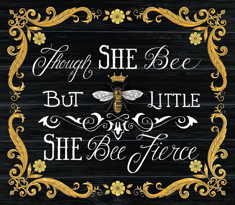 She Bee Fierce art print by Deb Strain for $57.95 CAD