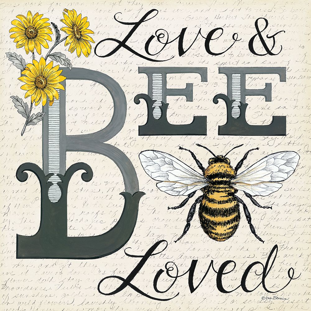 Love And Bee Loved art print by Deb Strain for $57.95 CAD