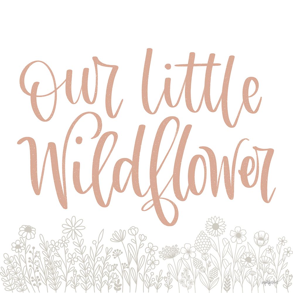 Our Little Wildflower art print by Imperfect Dust for $57.95 CAD