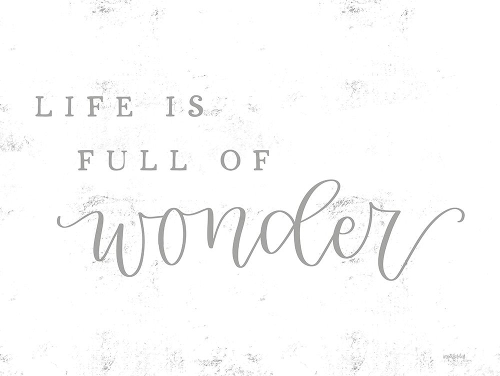 Life is Full of Wonder art print by Imperfect Dust for $57.95 CAD