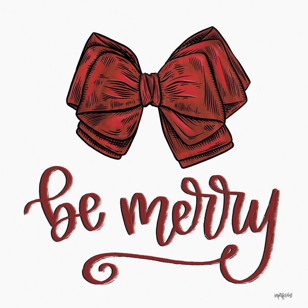 Be Merry art print by Imperfect Dust for $57.95 CAD