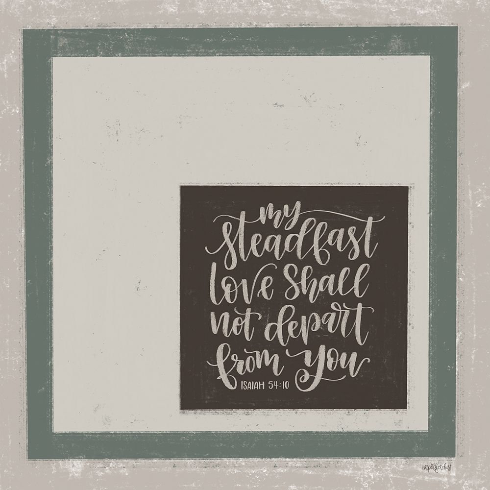 Isaiah 54:10 art print by Imperfect Dust for $57.95 CAD