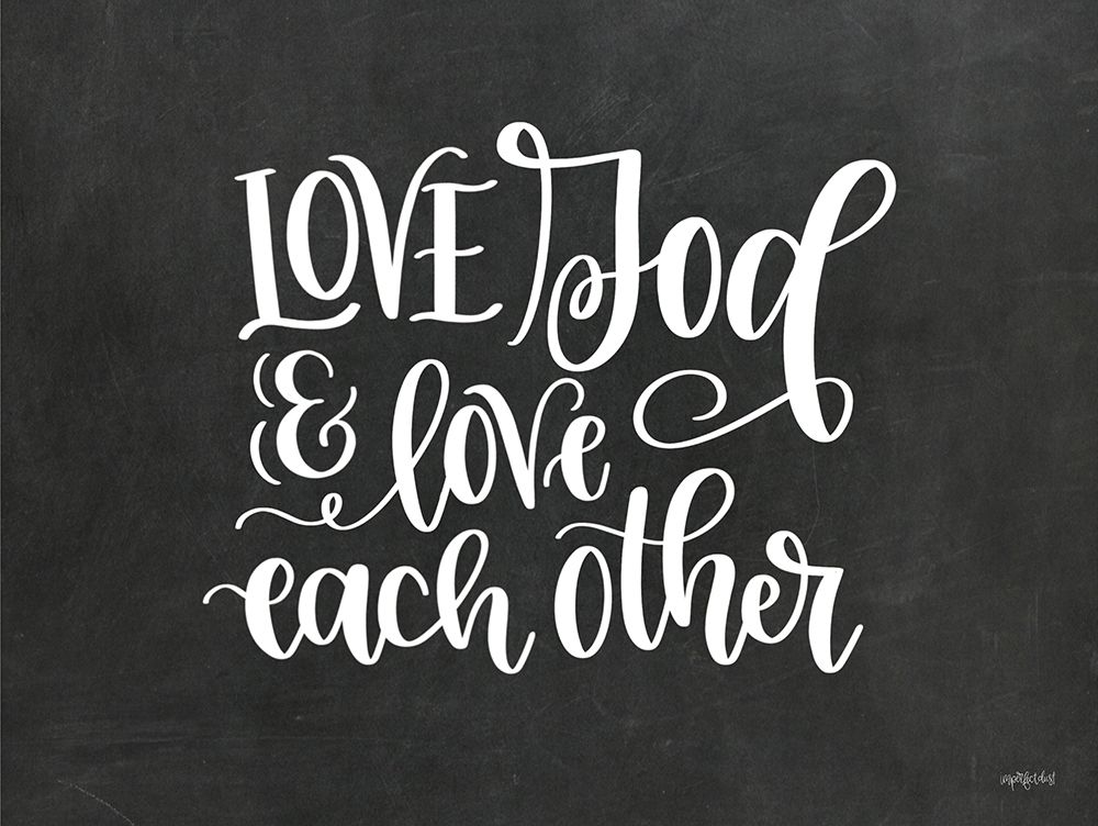Love God and Each Other art print by Imperfect Dust for $57.95 CAD