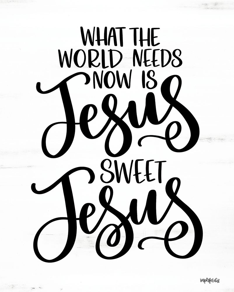 Jesus Sweet Jesus art print by Imperfect Dust for $57.95 CAD