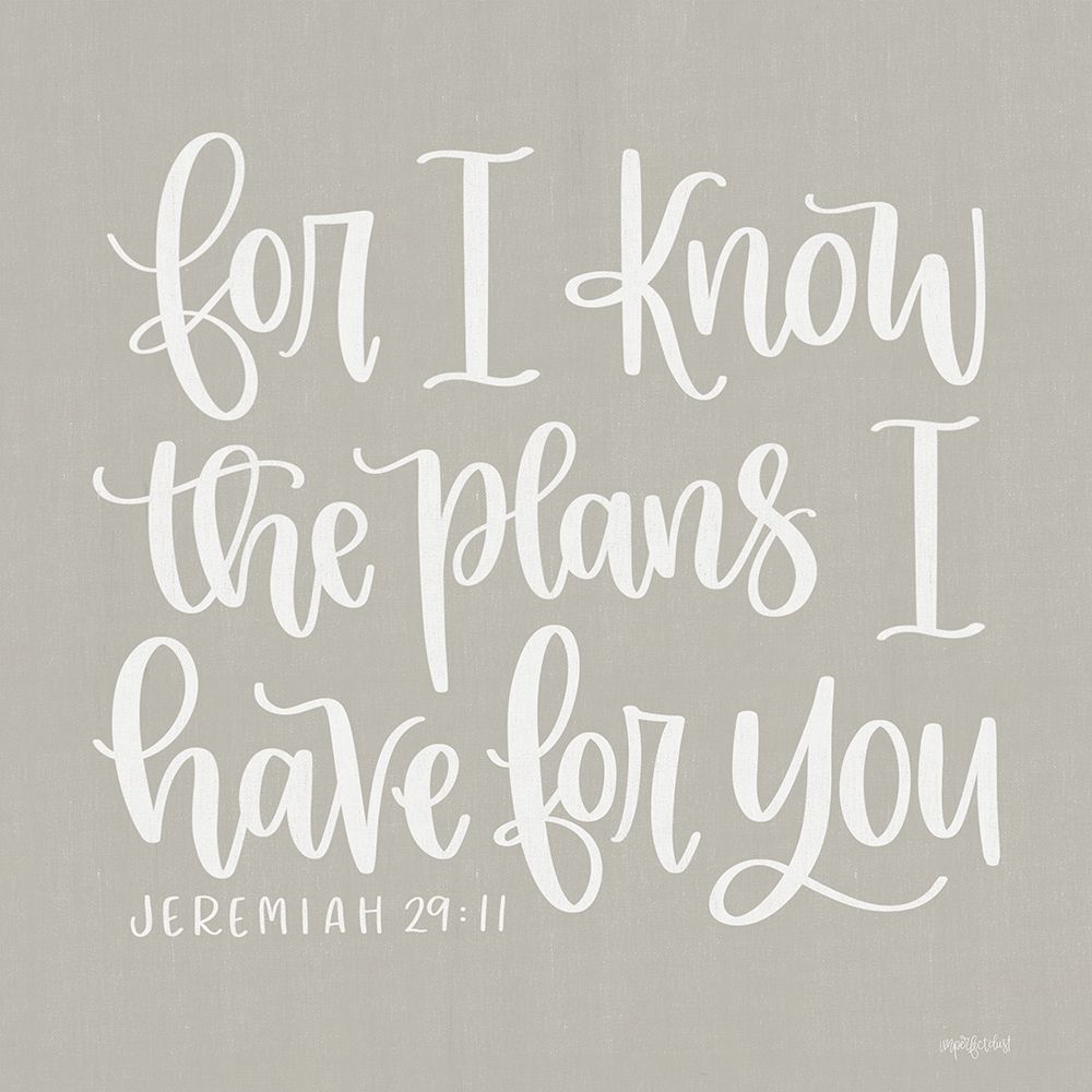 For I Know the Plans II art print by Imperfect Dust for $57.95 CAD