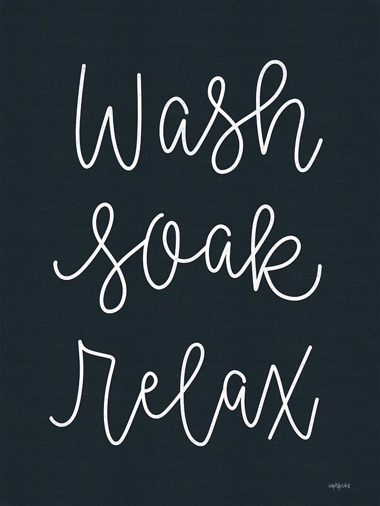 Wash-Soak-Relax art print by Imperfect Dust for $57.95 CAD