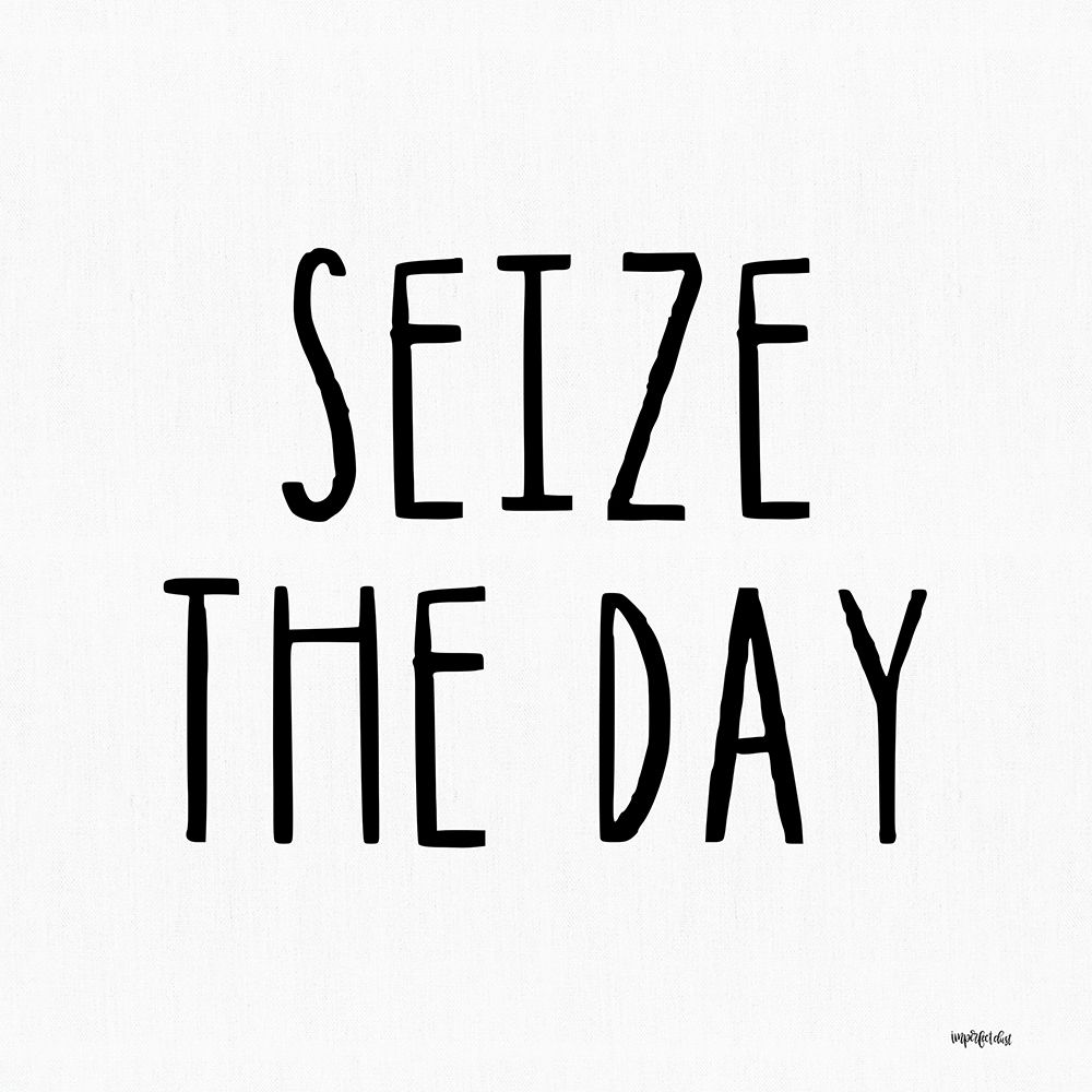Seize the Day art print by Imperfect Dust for $57.95 CAD