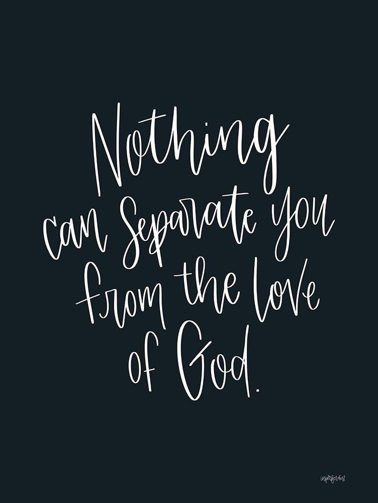 Nothing Can Separate You art print by Imperfect Dust for $57.95 CAD