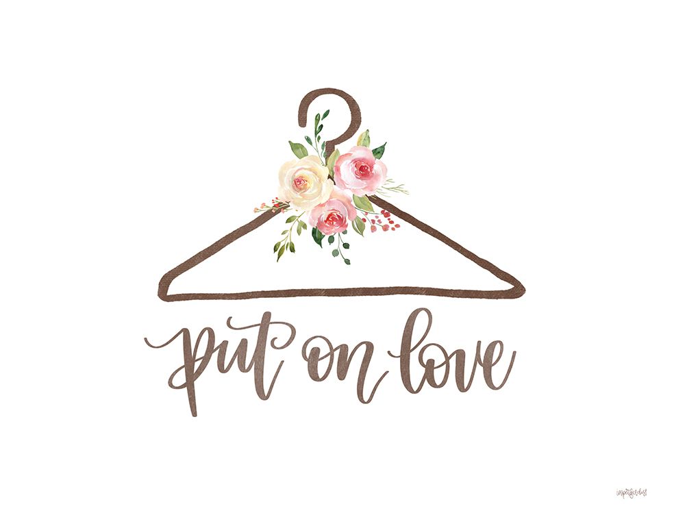Put on Love art print by Imperfect Dust for $57.95 CAD