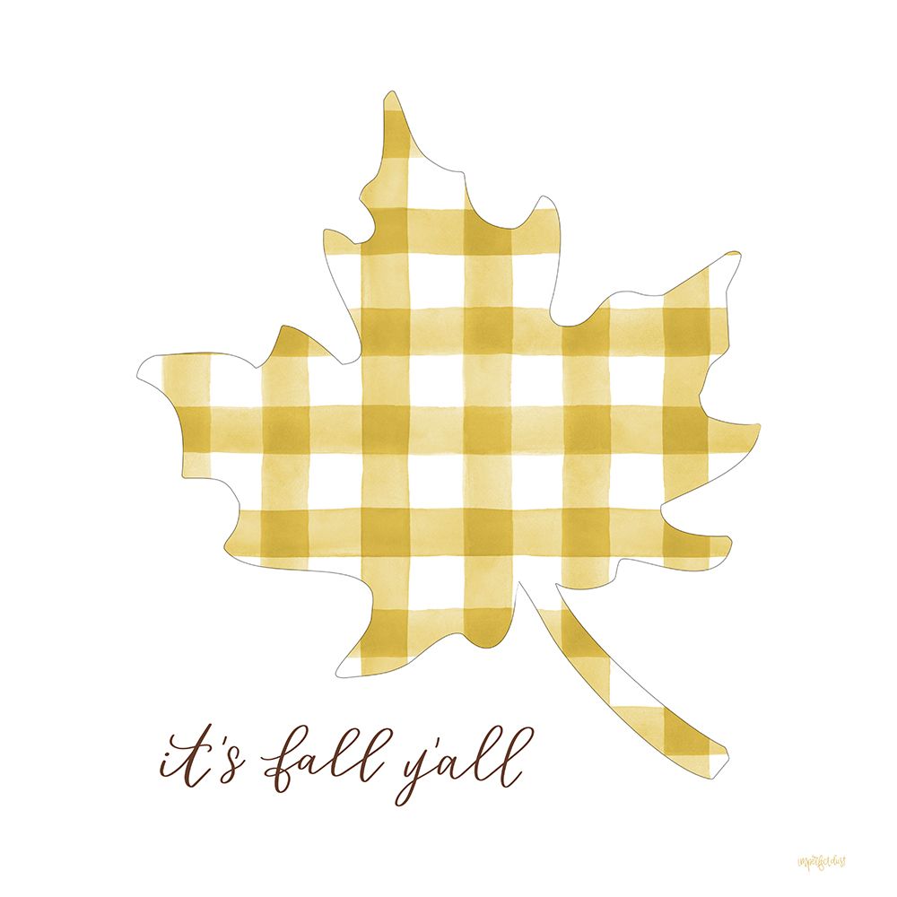 Its Fall YAll art print by Imperfect Dust for $57.95 CAD