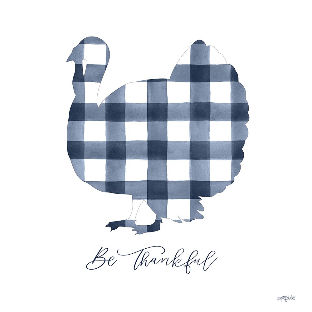 Be Thankful Turkey art print by Imperfect Dust for $57.95 CAD
