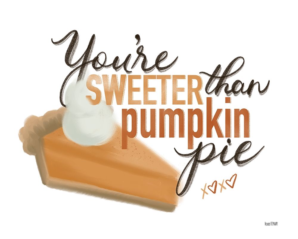 Sweeter Than Pumpkin Pie art print by House Fenway for $57.95 CAD