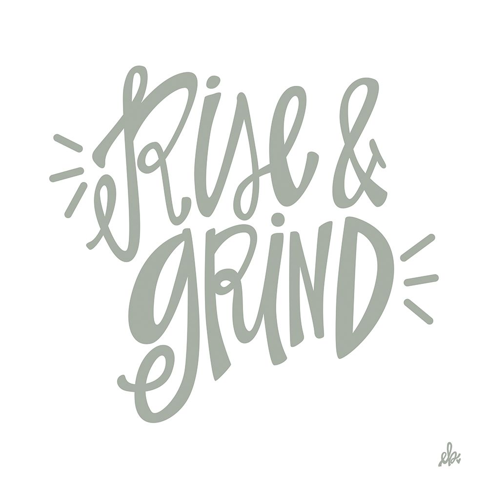 Rise and Grind   art print by Erin Barrett for $57.95 CAD