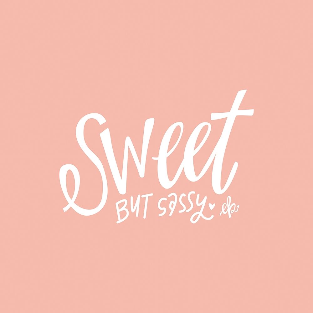 Sweet But Sassy  art print by Erin Barrett for $57.95 CAD