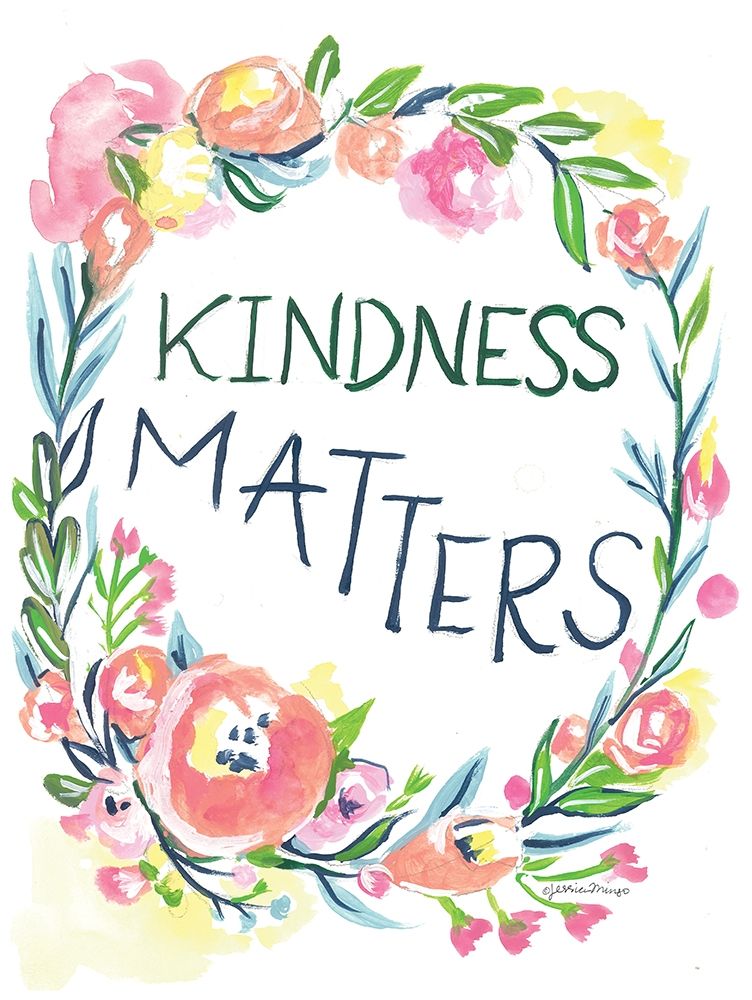 Kindness Matters art print by Jessica Mingo for $57.95 CAD