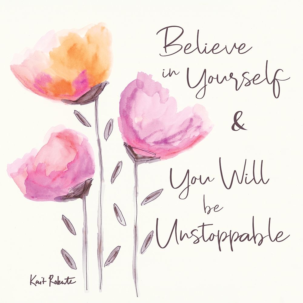 Believe in Yourself art print by Kait Roberts for $57.95 CAD