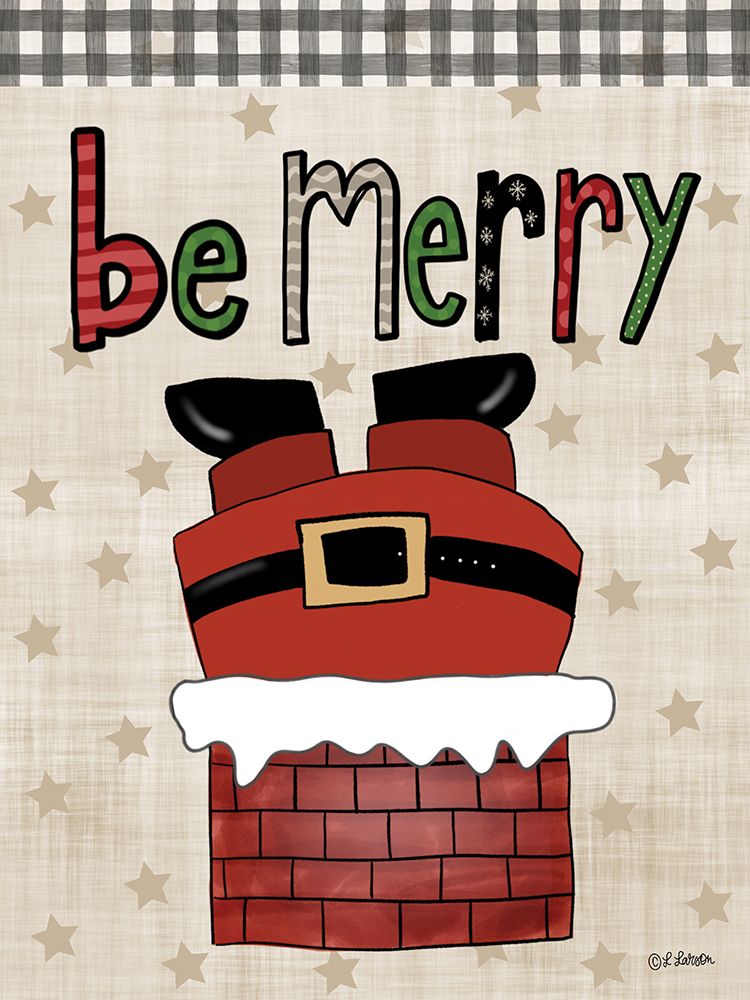 Be Merry art print by Lisa Larson for $57.95 CAD