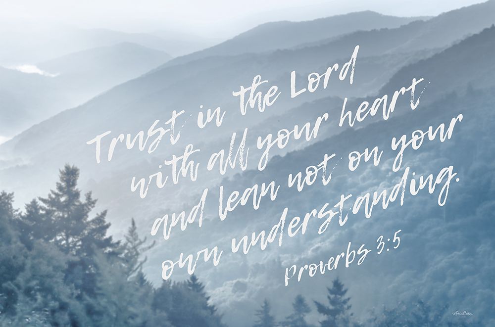 Trust in the Lord art print by Lori Deiter for $57.95 CAD