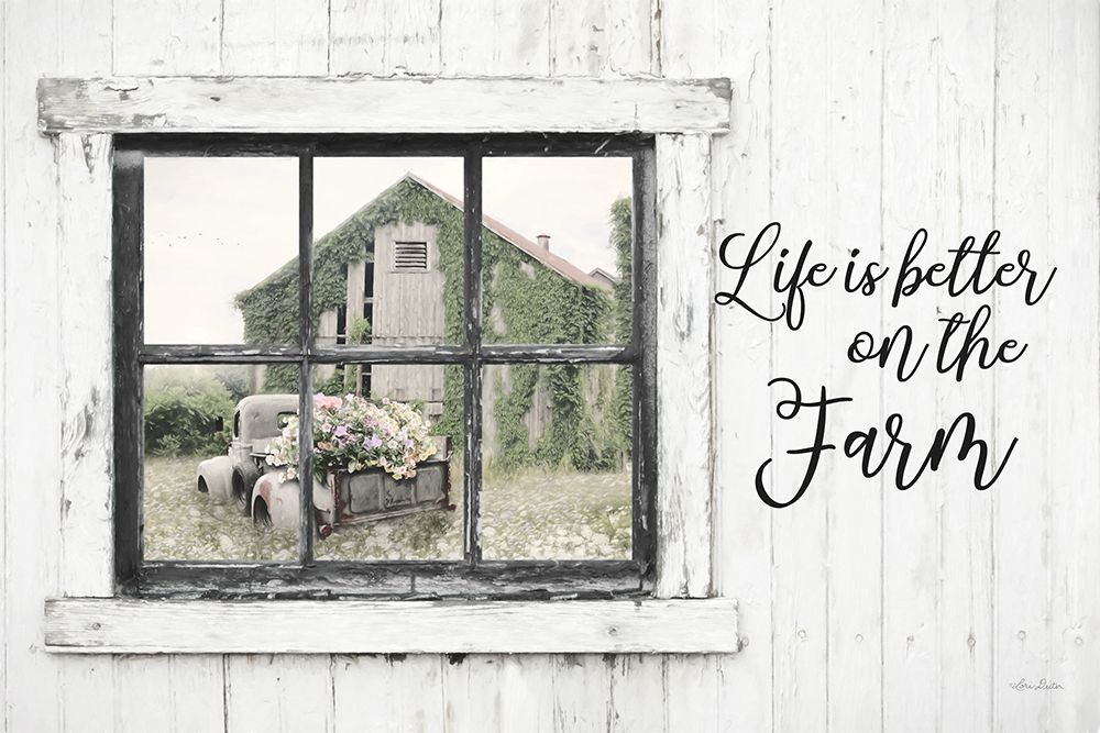 Life is Better on the Farm art print by Lori Deiter for $57.95 CAD