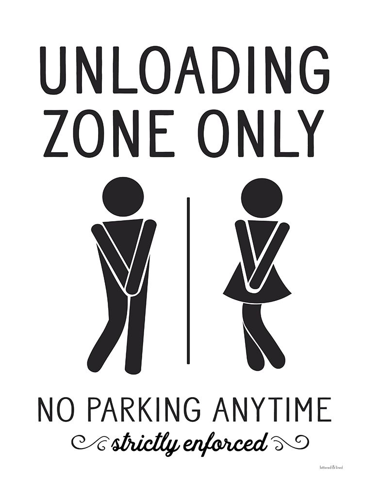 Unloading Zone Only art print by Lettered And Lined for $57.95 CAD
