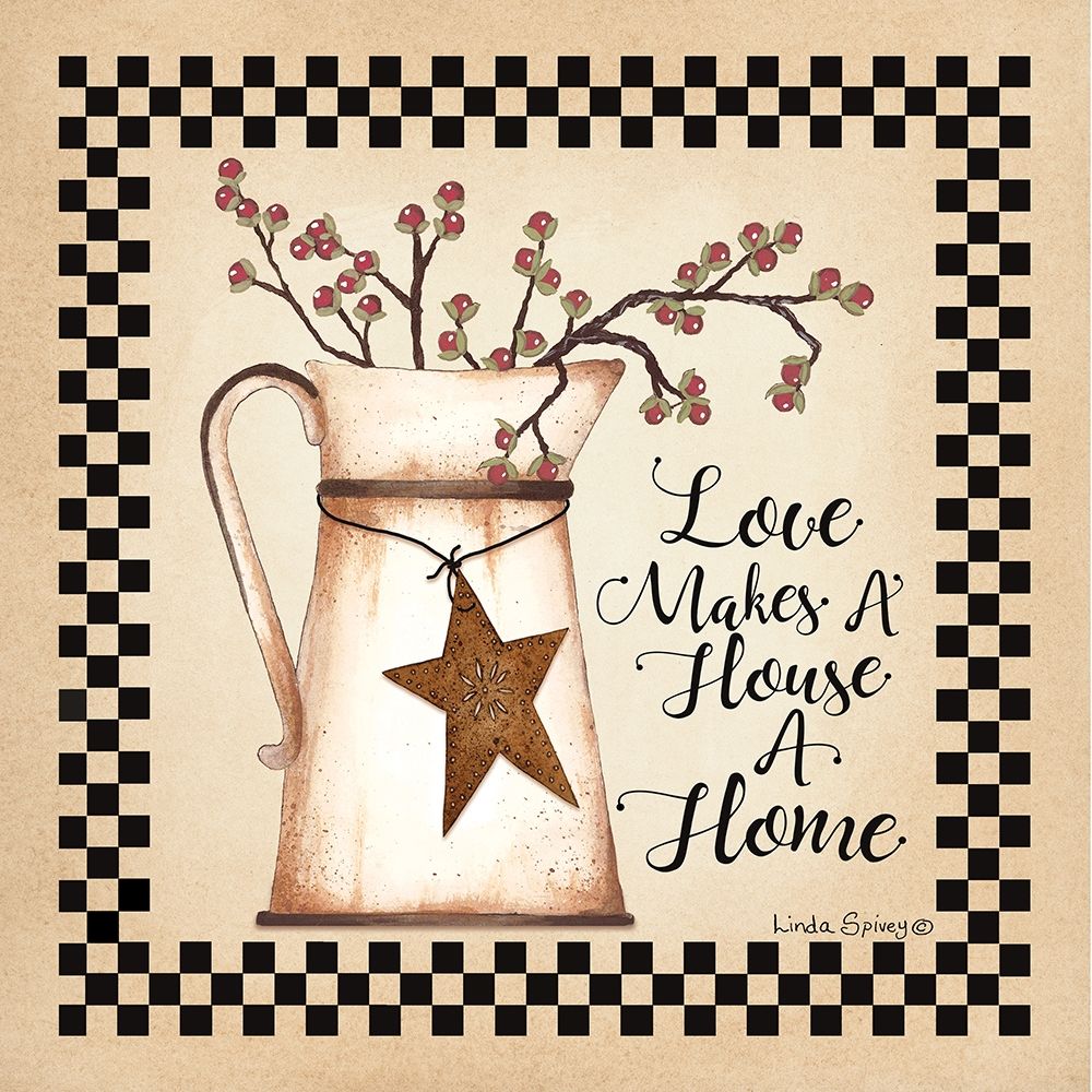Love Makes a House a Home art print by Linda Spivey for $57.95 CAD
