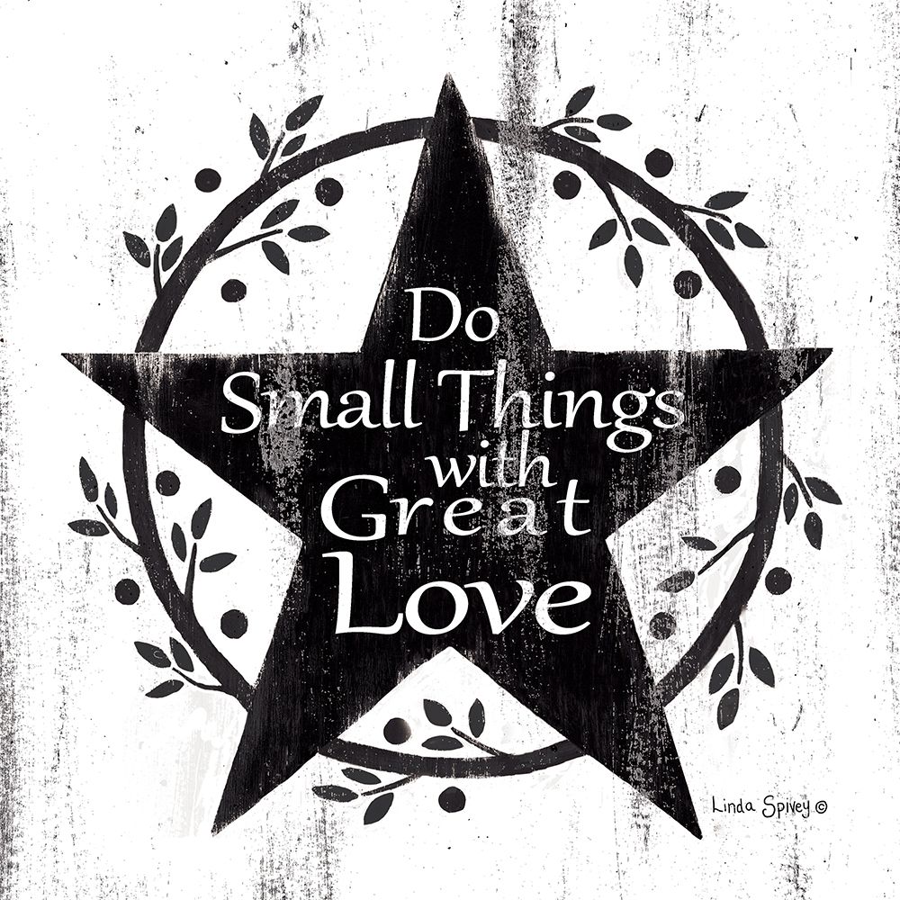 Do Small Things with Great Love    art print by Linda Spivey for $57.95 CAD