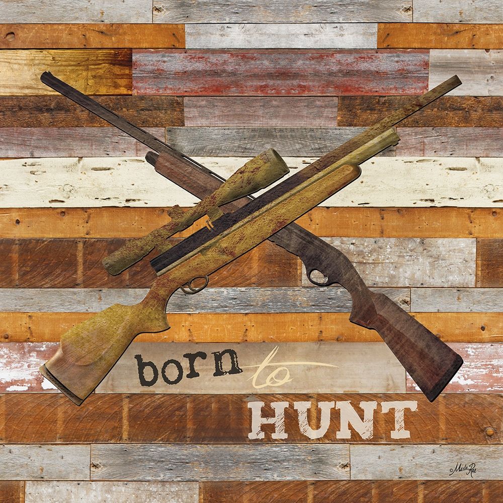 Born to Hunt I art print by Marla Rae for $57.95 CAD