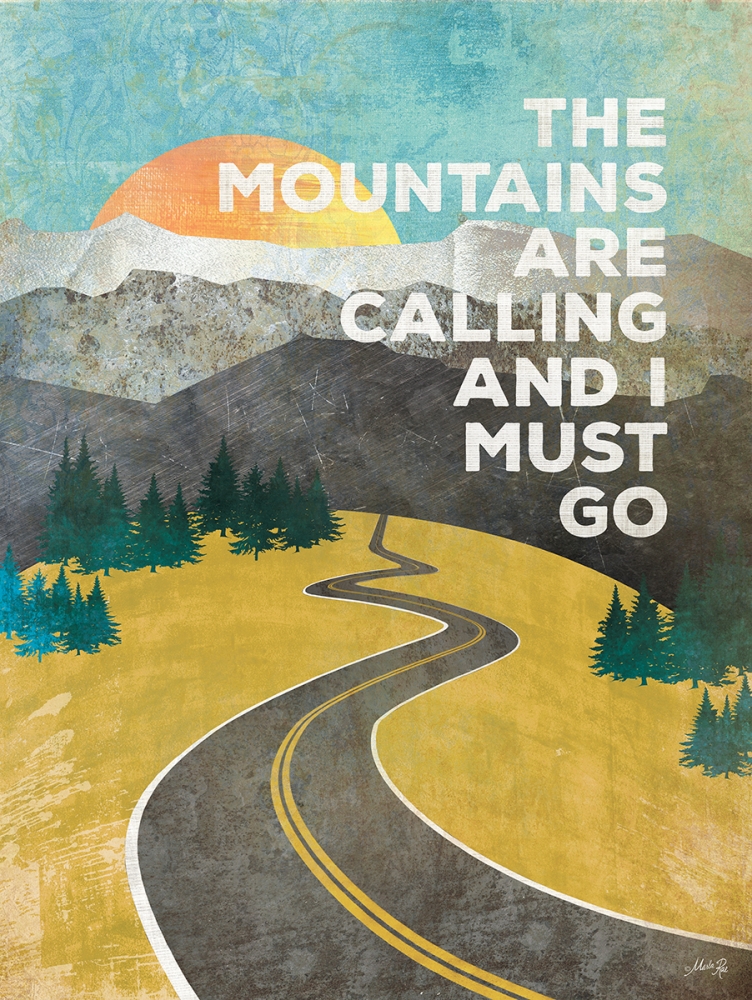 The Mountains are Calling art print by Marla Rae for $57.95 CAD
