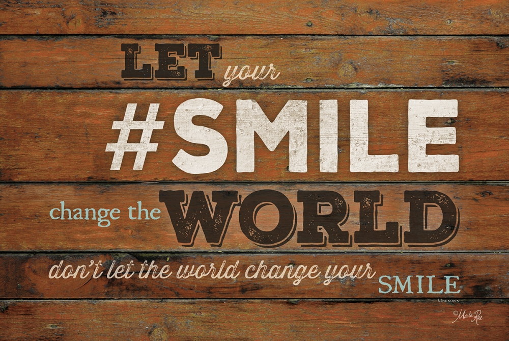 SMILE - Change the World art print by Marla Rae for $57.95 CAD