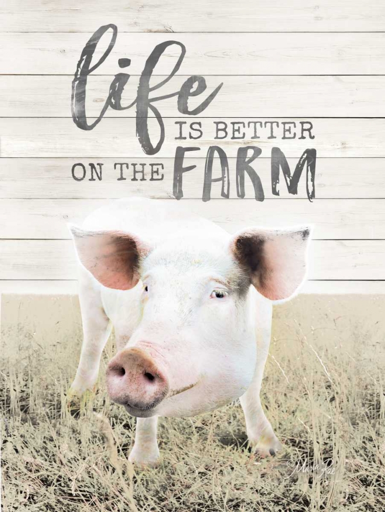Life is Better on the Farm Pig art print by Marla Rae for $57.95 CAD