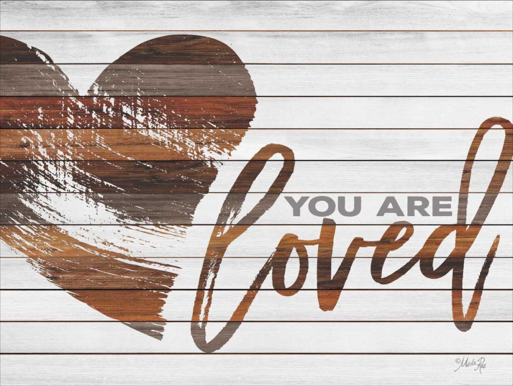 You Are Loved art print by Marla Rae for $57.95 CAD