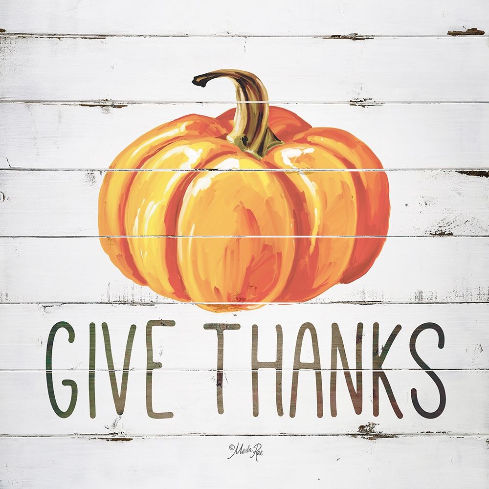 Give Thanks Pumpkin art print by Marla Rae for $57.95 CAD