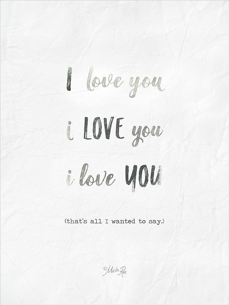 I Love You art print by Marla Rae for $57.95 CAD